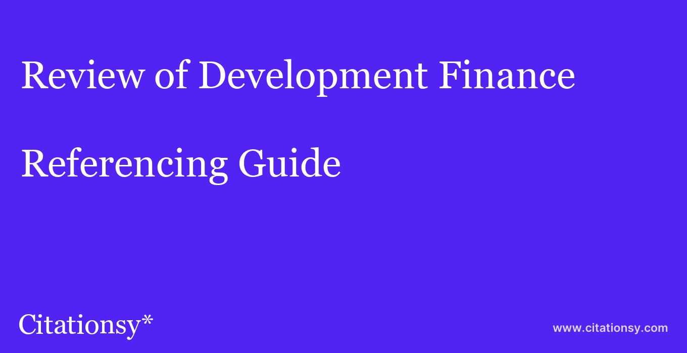 cite Review of Development Finance  — Referencing Guide